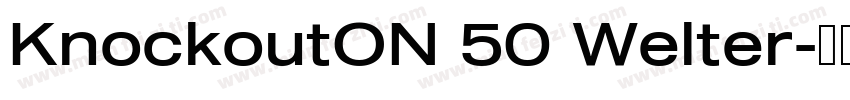 KnockoutON 50 Welter字体转换
